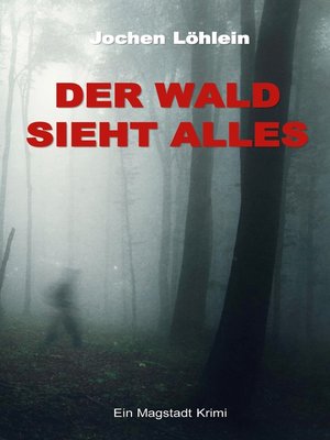 cover image of Der Wald sieht alles
